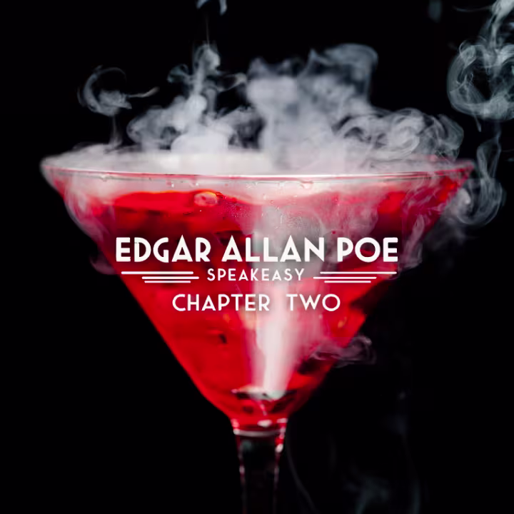 Red cocktail with smoke rising in a martini glass featuring the text “Edgar Allan Poe Speakeasy: Chapter Two” on a dark background.