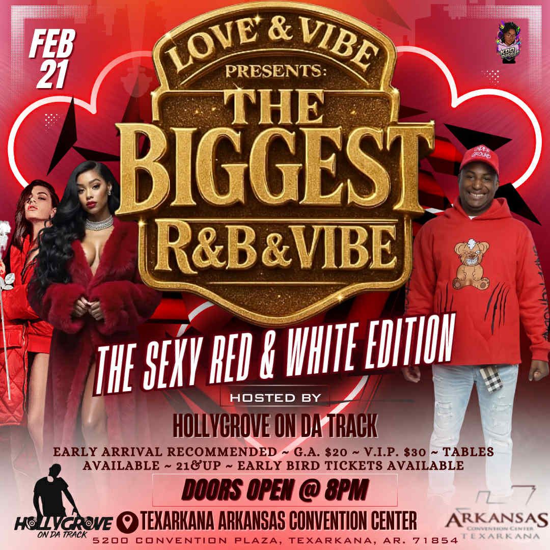 Promotional flyer for Love & Vibe presents The Biggest R&B & Vibe Red & White Edition in Texarkana.