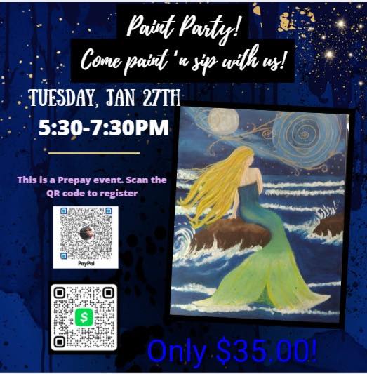 Paint and sip party flyer featuring a mermaid painting with event date and time details