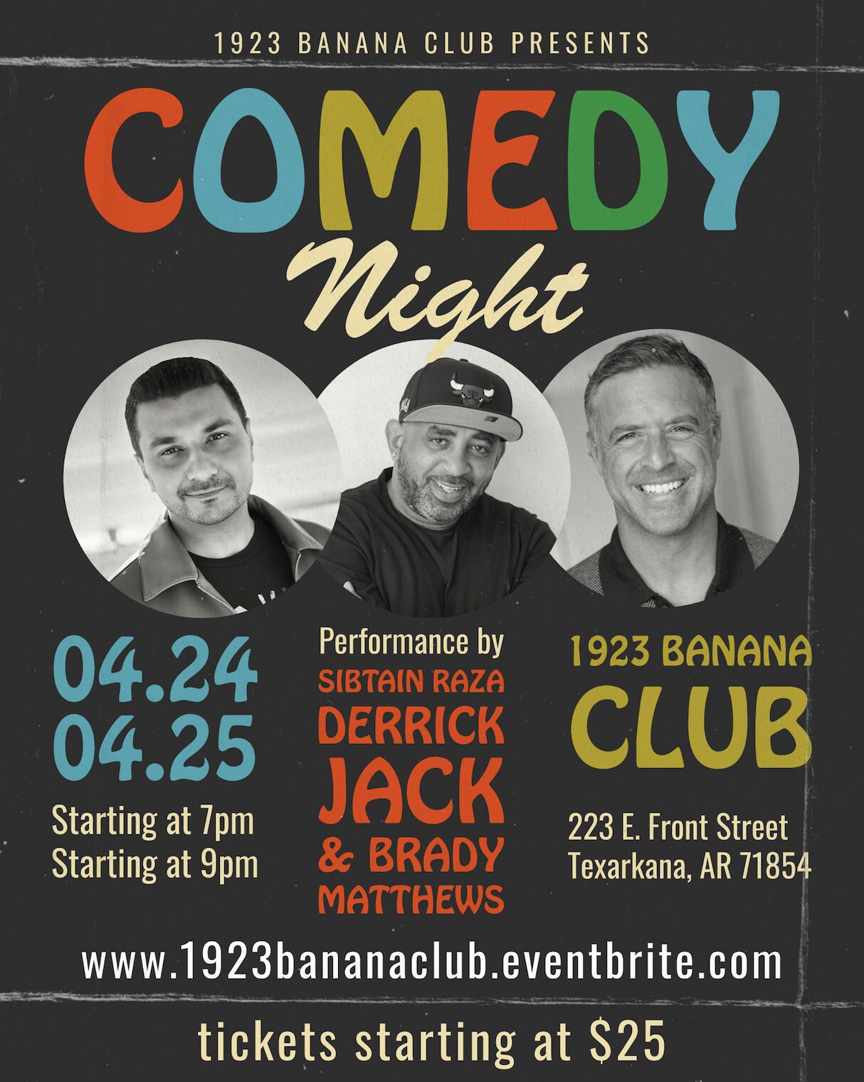 Comedy Night event poster at 1923 Banana Club in Texarkana featuring Sibtain Raza, Derrick Jack, and Brady Matthews on April 24 and 25.